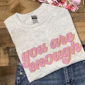 You are enough tee 2X